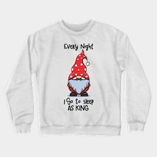 Gnomes king Crewneck Sweatshirt